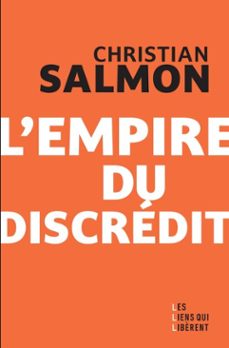 l'empire du discredit (ebook)-christian salmon-9791020923233