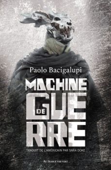 machine de guerre (ebook)-paolo bacigalupi-9791030702033