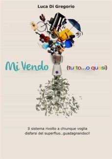 mi vendo (tutto o quasi...) (ebook)-9791221327533