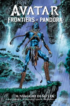 avatar: frontiers of pandora - il viaggio di solek (ebook)-michael atiyeh-gabriel guzman-9791221914733