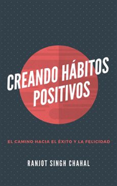 creando habitos positivos: el camino hacia el exito y la felicidad (ebook)-9791223024133