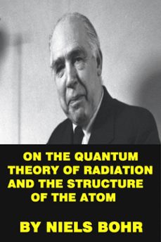 on the quantum theory of radiation and the structure of the atom (ebook)-9791223077733