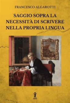 saggio sopra la necessita di scrivere nella propria lingua (ebook)-9791255040033