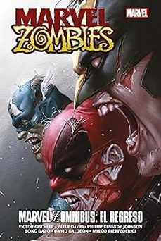 marvel zombies, marvel zomnibus el regreso marvel omnibus-9791370131333