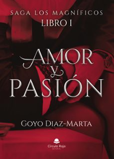 saga los magnificos. libro i amor y pasion (ebook)-9791370353933