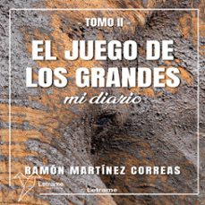 el juego de los grandes. tomo ii (audiolibro)-ramon martinez-9791370541033