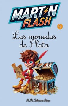 martin flash 6: las monedas de plata-a. m. iribarren aicua-9791387539733