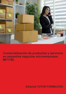mf1790. comercializacion de productos y servicios en pequeños negocios o microempresas-carmen arenal laza-9791387566333