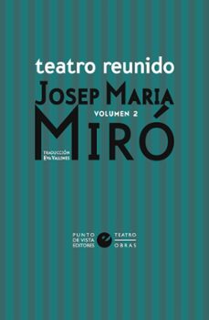 teatro reunido de josep maria miro vol. 2-josep maria miro-9791387624033