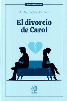 el divorcio de carol-m. mercedes barrilero-9791387721633