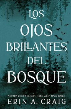 los ojos brillantes del bosque-erin a. craig-9791387749033