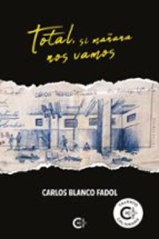 total, si mañana nos vamos (ebook)-carlos blanco fadol-9791387826833