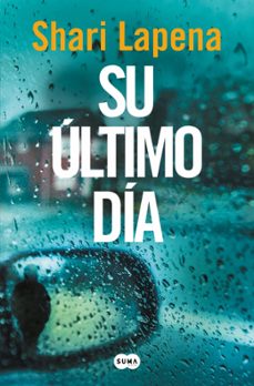 su ultimo dia-shari lapena-9791387845933