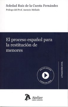 proceso español para la restitución de menores-soleda ruiz de la cuesta fernandez-9791387867133