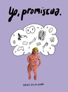 yo, promiscua.-angie de la lama-9791387927233