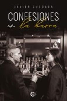 confesiones en la barra (ebook)-javier zuloaga-9791387984533