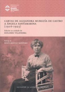 cartas de alejandra murguía de castro a angela santamarina (1916 - 1925)-alejandra murguia de castro-angela santamarina-9791388118333