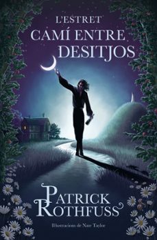 l'estret camí entre desitjos-patrick rothfuss-9791388316333