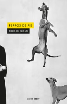 perros de pie-eduard olesti-9791399056433