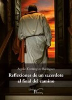 reflexiones de un sacerdote al final del camino (ebook)-argelio domínguez rodriguez-9791399077933