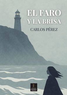el faro y la brisa-carlos perez garcia-9791399114133