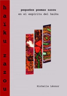 haiku zazou - pequeños poemas zazou en el espiritu del haiku (ebook)-michelle léonor-9791399119633