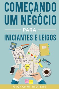 Ebook COMEÇANDO UM NEGÓCIO PARA INICIANTES E LEIGOS EBOOK De GIOVANNI ...