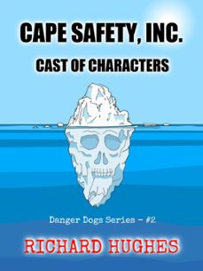 cape safety, inc. - cast of characters (ebook)-richard hughes-9798201840433