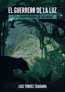 el guerrero de la luz (ebook)-luis torres-9798201957933