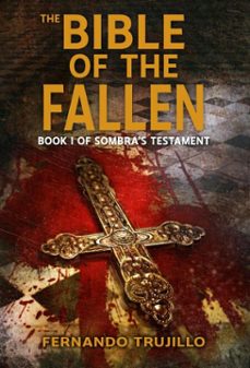 the bible of the fallen. book 1 of sombra's testament (ebook)-fernando trujillo-9798227327833
