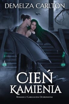 cie kamienia: romans z gargulcem ochronnym (ebook)-demelza carlton-9798231059133