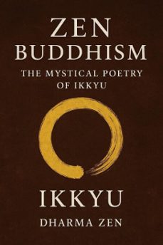 zen buddhism: the mystical poetry of ikkyu (ebook)-9798231824533