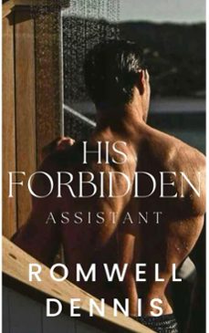 his forbidden assistant (ebook)-romwell dennis-9798232251833