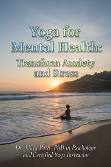 yoga for mental health: transform anxiety and stress (ebook)-anthony smith-9798232900533
