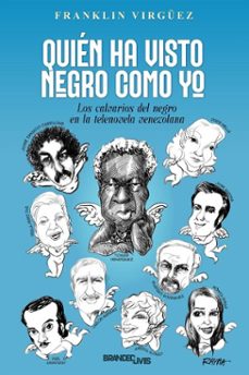 quien ha visto negro como yo (ebook)-franklin virgüez-9798233067433