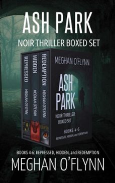 ash park noir thriller boxed set: books 4-6 (repressed, hidden, and redemption) (ebook)-meghan o'flynn-9798233097133