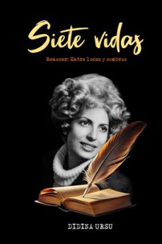 siete vidas: renacer entre luces y sombras (ebook)-didina ursu-9798233557033