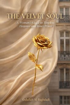 the velvet soul: a woman's guide to timeless elegance and inner power (ebook)-abdallah elboghdady-9798233576133