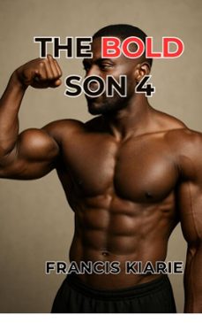the bold son 4 (ebook)-francis kiarie-9798233711633
