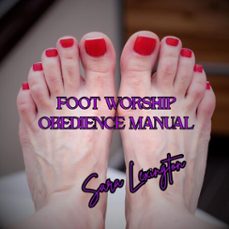 foot worship obedience manual-sara lexington-9798233828133