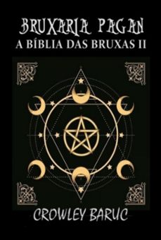 bruxaria pagan - a bíblia das bruxas 2 (ebook)-crowley baruc-9798306538433
