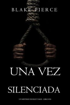 una vez silenciada (un misterio de riley paige - libro @18) (ebook)-blake pierce-9798341557833