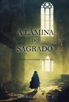 a lamina do sagrado (reis e feiticeiros  livro @10) (ebook)-morgan rice-9798341577633