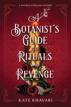 a botanist's guide to rituals and revenge (ebook)-kate khavari-9798892420433