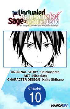 the unrivaled reincarnated sage of another world -the strongest in another world through game knowledge- @010 (ebook)-miso sato-9798893718133