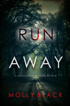 run away (a serena knox suspense thrillerbook one) (ebook)-molly black-9798894826233