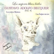 gustavo adolfo becquer vol. 4: la corza blanca ; las hojas secas (los mejores libros leidos) (1 cd-audio)-9980000007333