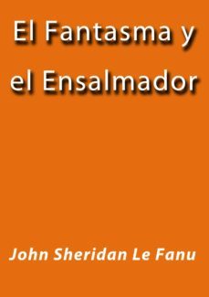 el fantasma y el ensalmador (ebook)-j. borja-joseph sheridan le fanu-cdlap00001033