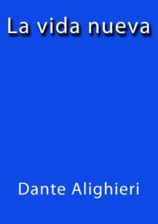 la vida nueva (ebook)-j. borja-dante alighieri-cdlap00002133