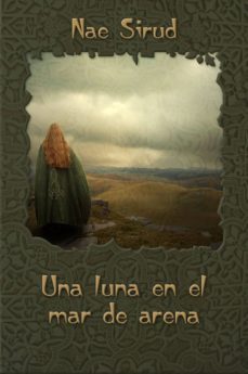 una luna en el mar de arena (ebook)-nae sirud-cdlap00003033